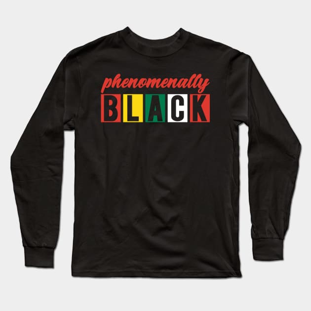 Phenomenally Black Long Sleeve T-Shirt by UrbanLifeApparel